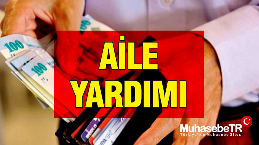 Aile Yardm 2024 - Aile Yardm Ne Kadar?